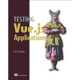 👉 Testing Vue.js Applications 9781617295249
