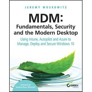 👉 MDM: Fundamentals, Security, and the Modern Desktop 9781119564324