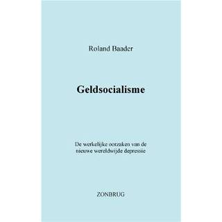 👉 Boek Geldsocialisme - Roland Baader (946345618X) 9789463456180