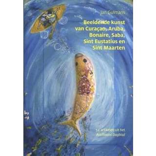 Boek Beeldende kunst van Curacao, Aruba, Bonaire, Saba, Sint Eustatius en Maarten - Jan Gulmans (9460224733) 9789460224737