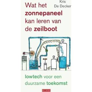 👉 Zonnepaneel leer Wat het kan leren van de zeilboot - Boek Kris Decker (9044541811) 9789044541816