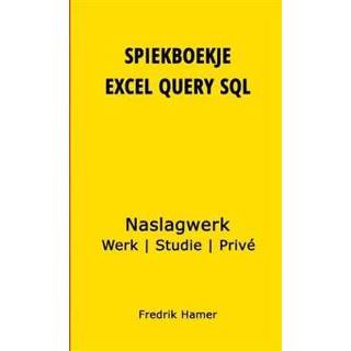 👉 Boek Spiekboekje Excel Query SQL - Fredrik Hamer (9402195173) 9789402195170