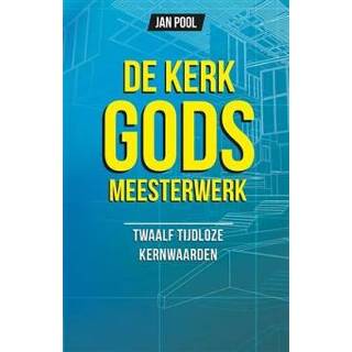 👉 Meesterwerk De kerk Gods - Jan Pool (ISBN: 9789490489458) 9789490489458
