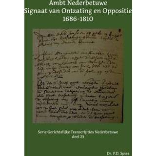 👉 Boek Ambt Nederbetuwe Signaat van Ontzating en Oppositie 1686-1810 - P.D. Spies (9463456015) 9789463456012