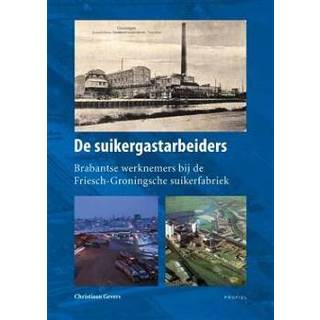 👉 Boek De suikergastarbeiders - Christiaan Gevers (9052945756) 9789052945750