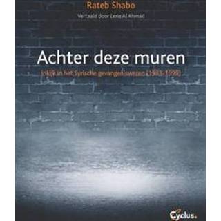 👉 Boek Achter deze muren - Rateb Shabo (908575075X) 9789085750758