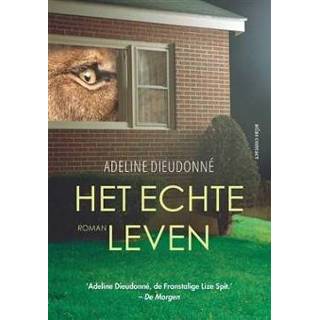 👉 Boek Het echte leven - Adeline Dieudonné (902545464X) 9789025454647