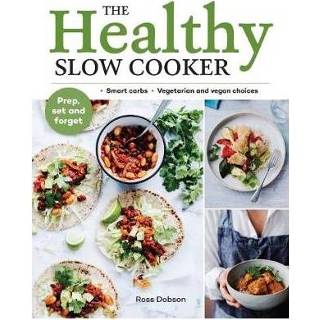 👉 Slowcooker The Healthy Slow Cooker - Ross Dobson 9781911632207