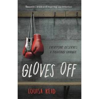 👉 Glove Gloves Off - Louisa Reid 9781913101022