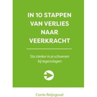 👉 In 10 Stappen Van Verlies Naar Veerkracht Boekenserie - Corrie Reijngoud 9789492926920