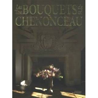 👉 Boeket Les bouquets de Chenonceau - Boek Jean-François Boucher-Odent (905856617X) 9789058566171