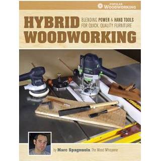 👉 Hybrid Woodworking - Marc Spagnuolo 9781440329609