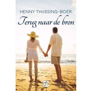👉 Bron Terug Naar De - Henny Thijssing-Boer 9789036432542