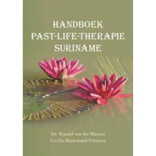 👉 Handboek Past Life Therapie Suriname - Ronald Van Der Maesen 9789463651714