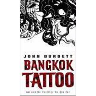 👉 Tattoo Bangkok - John Burdett 9780552154710