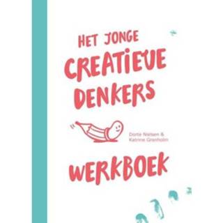 👉 Werkboek Het Jonge Creatieve Denkers - Dorte Nielson 9789063695569