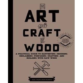 👉 The Art And Craft Of Wood - Silas J. Kyler 9781631592973