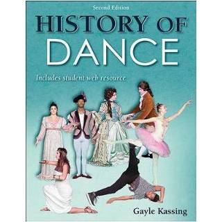 👉 History Of Dance - Kassing, Gayle 9781492536697