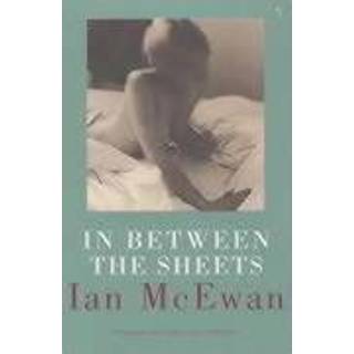 In Between the Sheets by Ian McEwan