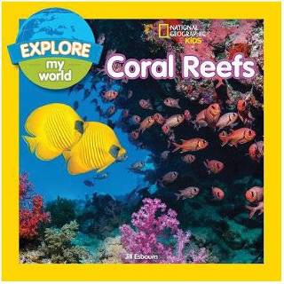 Kinderen Explore My World Coral Reefs - National Geographic Kids 9781426329852