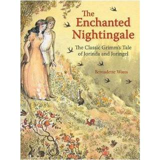 👉 The Enchanted Nightingale - Bernadette Watts 9781782504368