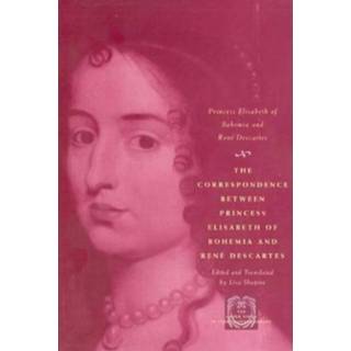 👉 The Correspondence Between Princess Elisabeth Of Bohemia And Rene Descartes - Princess, 9780226204420