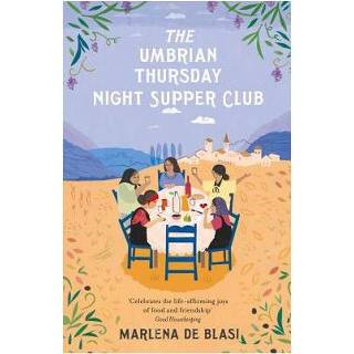 👉 The Umbrian Thursday Night Supper Club - Marlena De Blasi 9780099591856