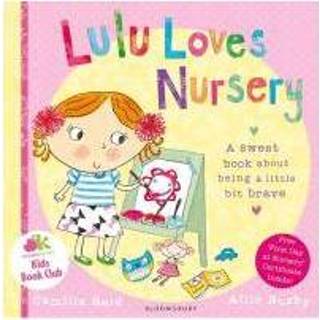 👉 Lulu Loves Nursery - Camilla Reid 9781408828199