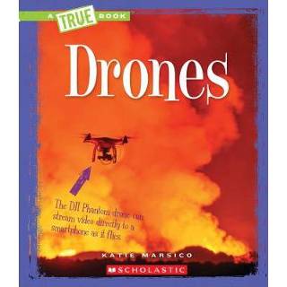 👉 Drone Drones A True Book Engineering Wonders - Katie Marsico 9780531222706