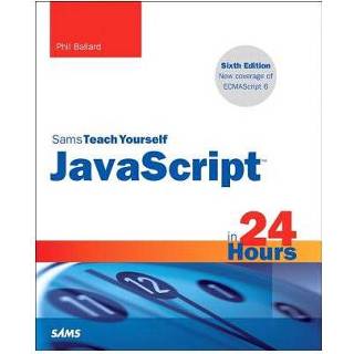 👉 Javascript In 24 Hours Sams Teach Yourself - Ballard, Phil 9780672337383