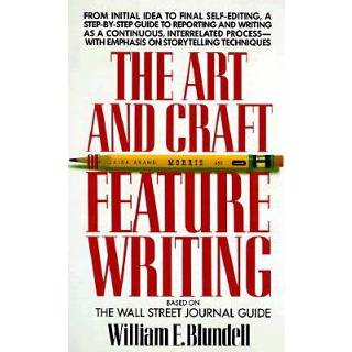 👉 The Art And Craft Of Feature Writing - William E. Blundell 9780452261587