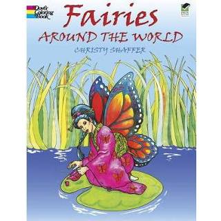 Fairies Around The World - Christy Shaffer 9780486472898