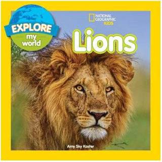 Kinderen Explore My World Lions - National Geographic Kids 9781426329883