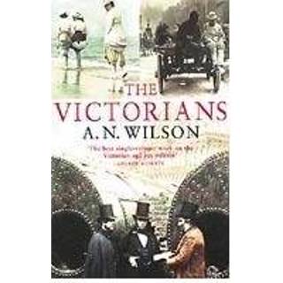 👉 The Victorians - A. N. Wilson 9780099451860