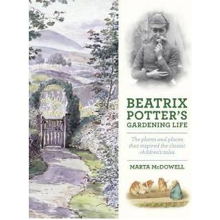 👉 Beatrix Potter S Gardening Life - Marta Mcdowell 9781604693638