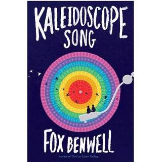 👉 Kaleidoscope Song - Fox Benwell 9781481477673