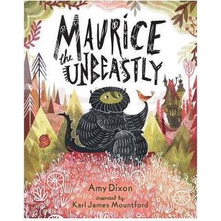 👉 Maurice The Unbeastly - Amy Dixon 9781454919537