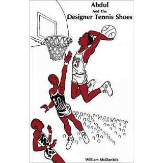 Tennisschoenen Abdul And The Designer Tennis Shoes - William Mcdaniels 9780913543153