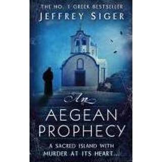 👉 An Aegean Prophecy - Jeffrey Siger 9780749952365
