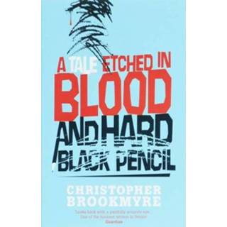 👉 Pencil zwart Tale Etched In Blood And Hard Black A - Christopher Brookmyre 9780349118802