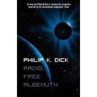 👉 Draagbare radio Free Albemuth - Philip K. Dick 9780006482857