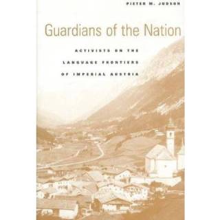 👉 Guardians Of The Nation - Pieter M. Judson 9780674023253