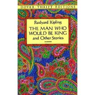 Mannen The Man Who Would Be King - Rudyard Kipling 9780486280516