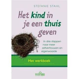 👉 Boek kinderen Het kind in je een thuis geven - Stefanie Stahl (9088401942) 9789088401947
