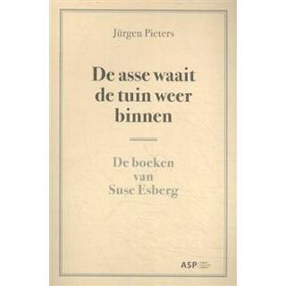 👉 Boek De asse waait tuin weer binnen - Jürgen Pieters (9057189135) 9789057189135