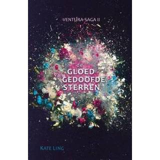 👉 Boek Ventura-saga II: De gloed van gedoofde sterren - Kate Ling (904885587X) 9789048855872
