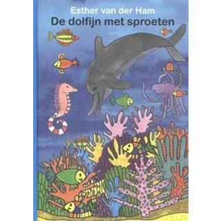 👉 Boek De dolfijn met sproeten - Esther van der Ham (9491886789) 9789491886782