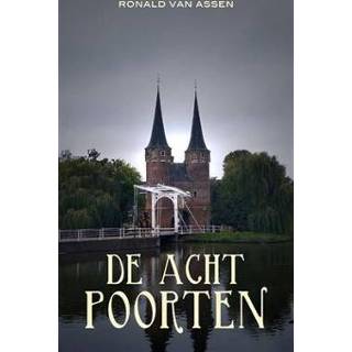 👉 Boek De acht poorten - Ronald van Assen (9493157210) 9789493157217