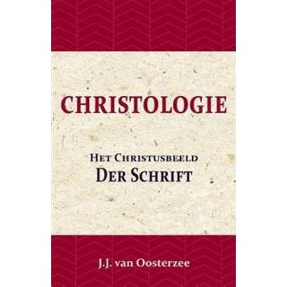👉 Schrift Christologie: Het Christusbeeld der - Boek J.J. van Oosterzee (9057195038) 9789057195037