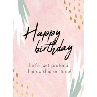 👉 Verjaardagskaart Pastel Dreams collectie verschillende kleuren | Te laat Happy Birthday